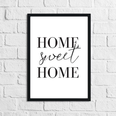 Home Sweet Home Simple Home Print A3 Haute Brillance