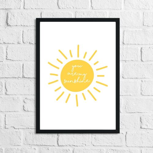 You Are My Sunshine Nursery Childrens Room Print A5 Normal