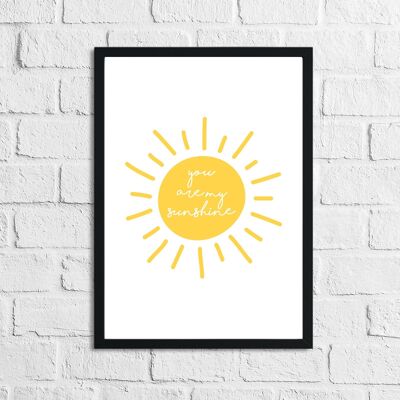 You Are My Sunshine Nursery Childrens Room Print A4 alto brillo