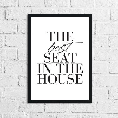 The Best Seat In The House Bathroom Home Print A4 High Gloss