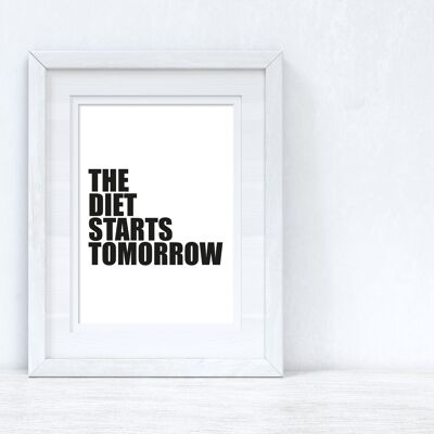 The Diet Starts Tomorrow Humorous Kitchen Funny Home Print A5 High Gloss