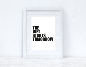 The Diet Starts Tomorrow Humoristique Cuisine Funny Home Print A4 Haute Brillance