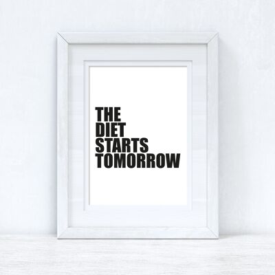 The Diet Starts Tomorrow Humorvolle Küche Lustiger Home Print A3 Normal