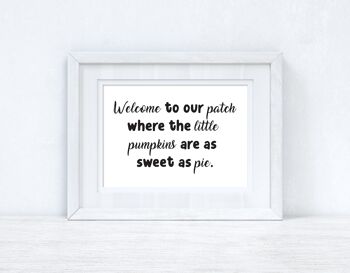 Welcome To Our Patch Autumn Seasonal Home Print A4 Haute Brillance
