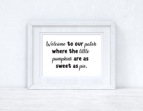 Welcome To Our Patch Autumn Seasonal Home Print A3 High Gloss