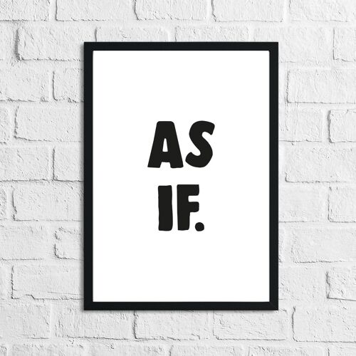 As If Humorous Funny Home Print A5 Normal