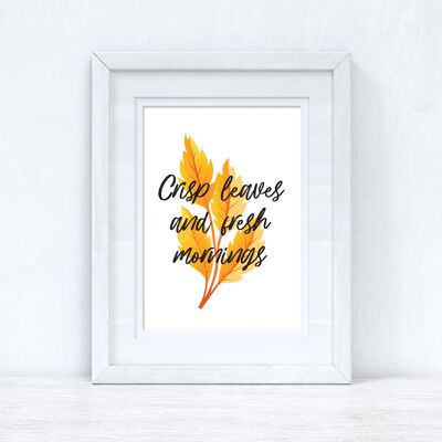 Crisp Leaves Fresh Mornings Autunno Stagionale Home Print A5 High Gloss