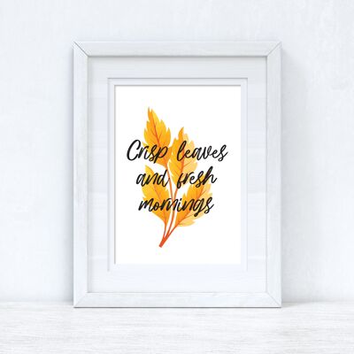 Crisp Leaves Fresh Mornings Autunno Stagionale Home Print A4 High Gloss