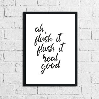 Ah Flush It Flush It Impression de salle de bain humoristique A4 haute brillance