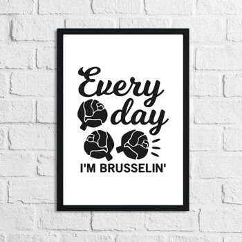 Every Day In Brussellin Kitchen Home Simple Print A4 Haute Brillance