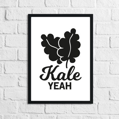 Kale Yeah Humorous Kitchen Home Simple Print A5 High Gloss