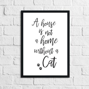 Une maison n'est pas une maison sans chat Animal Simple Print A5 High Gloss