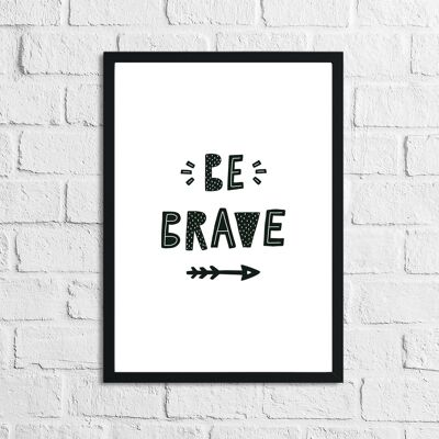 Scandinavian Be Brave Arrows Childrens Nursery Bedroom Print A5 Normal