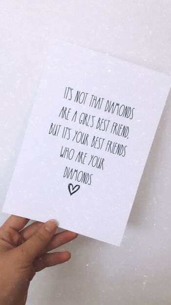 Best Friends Diamonds Inspirational Quote Print A4 High Gloss