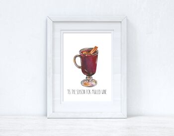 C'est la saison du vin chaud Noël Saisonnier Home Print A3 Haute Brillance