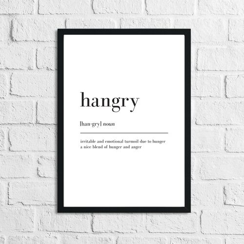 Hangry Definition Kitchen Simple Print A2 High Gloss
