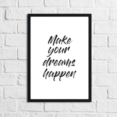 Make Your Dreams Happens Chambre Simple Impression A5 Haute Brillance