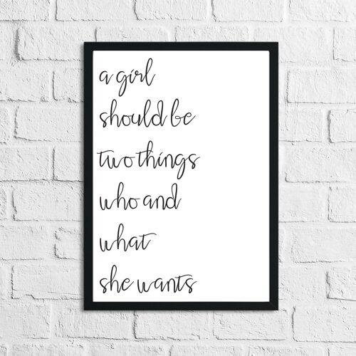 A Girl Should Be Two Things 2 Inspirational Simple Home Prin A3 High Gloss