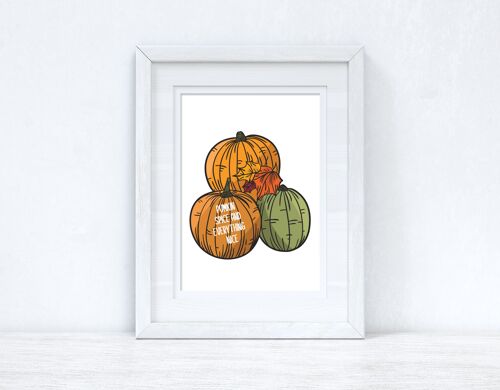 Pumpkin Spice Everything Nice Halloween Autumn Seasonal Home A2 Normal