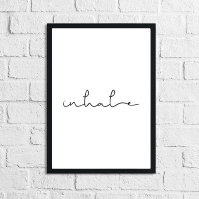 Inhale Pretty Bathroom Bedroom Print A2 Normal