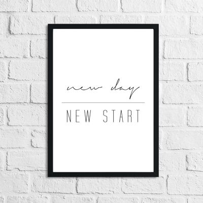 New Day New Start Inspirational Home Quote Print A5 de alto brillo