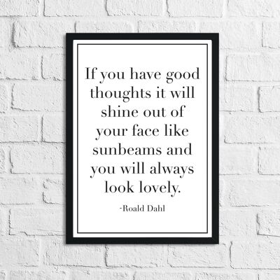 If You Have Good Thoughts It Will Shine Childrens Room Quote A5 High Gloss
