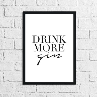 Drink More Gin Alcohol Cuisine Impression A5 Normal