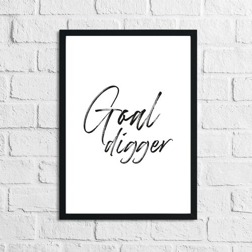 Goal Digger Simple Humorous Print A4 High Gloss