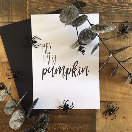 Hey There Pumpkin Autumn Seasonal Home Print A5 High Gloss