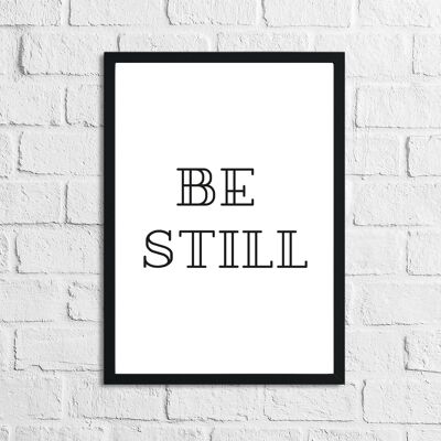 Be Still Simple Bedroom Simple Print A3 Hochglanz