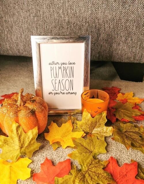 Either You Love Pumpkin Season Autumn Seasonal Home Print A5 High Gloss