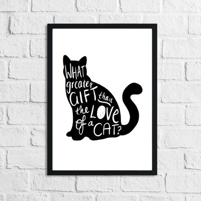 What Greater Gift Than The Love Of A Cat Animal Simple Print A5 High Gloss