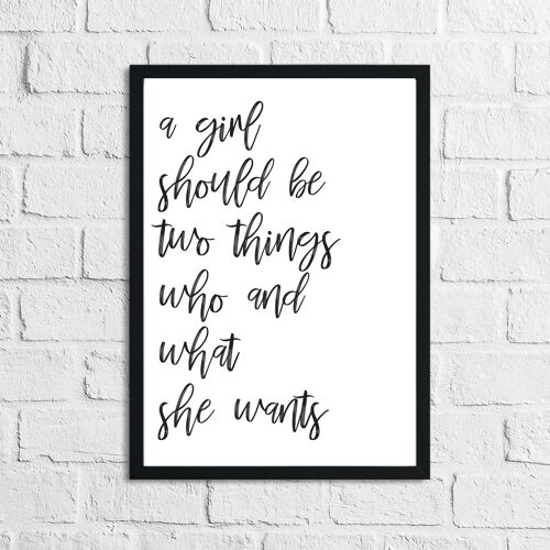 A Girl Should Be Two Things Inspirational Simple Home Print A3 High Gloss