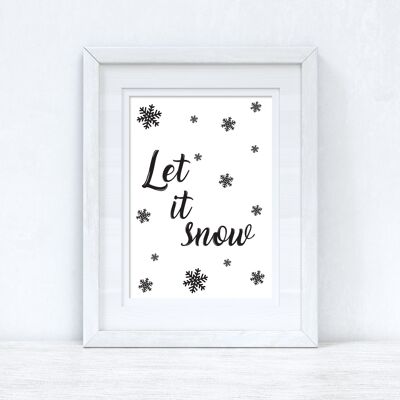 Let It Snow Christmas Seasonal Home Print A6 alto brillo
