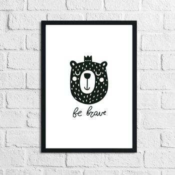 Scandinave Be Brave Childrens Nursery Bedroom Print A5 Normal