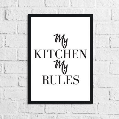 My Kitchen My Rules Simple Kitchen Funny Print A5 Normal