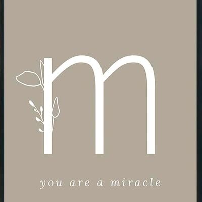 M - You are a miracle-poster- 50x70