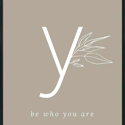 Y - be who you are-poster- 30x40