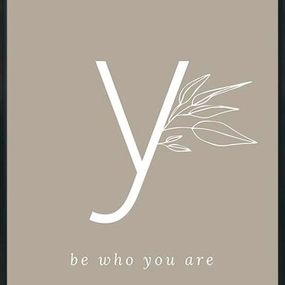 Y - be who you are-poster- 50x70