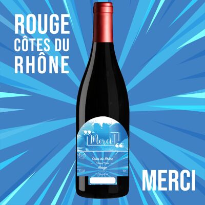 "Merci" - AOP Côtes du Rhône vin rouge 75cl