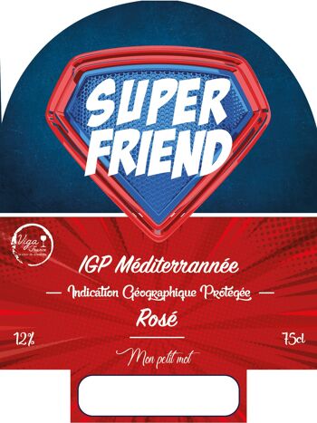 "Super Friend" - IGP Méditérrannée vin rosé 75cl 2
