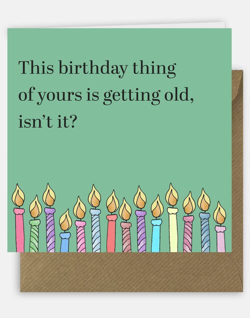 Getting old - Birthday card