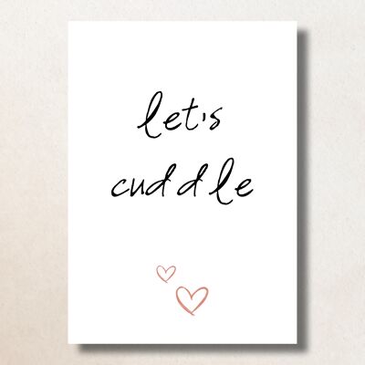 Lets Cuddle / A6 / Card