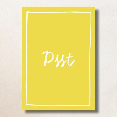 Psst Yellow / A6 / Card