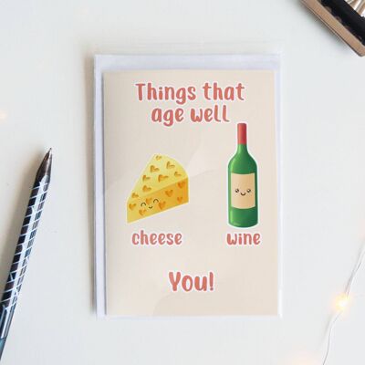 Things That Age Well Birthday Card, Funny Greeting Card, - 1 Card