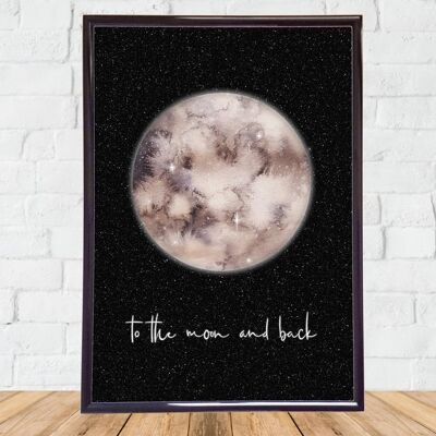 To The Moon and Back Print A4