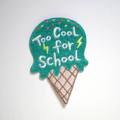 Too Cool For School Iron On Patch