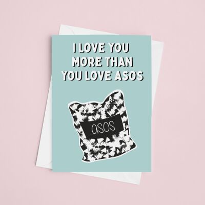 Ich liebe dich mehr als du Asos liebst