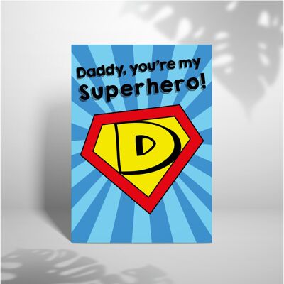 Papà sei il mio supereroe
