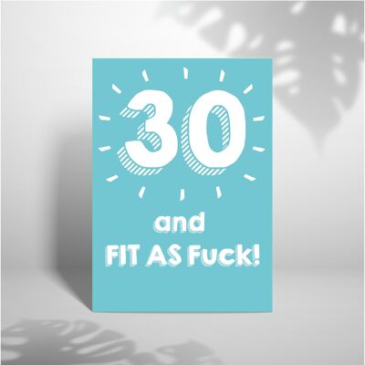 30 y en forma como la mierda